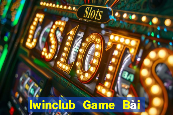 Iwinclub Game Bài Uy Tín