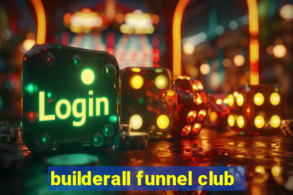 builderall funnel club