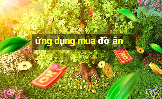 ứng dụng mua đồ ăn