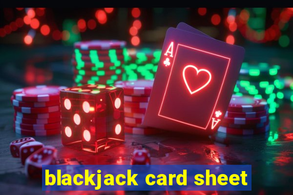 blackjack card sheet