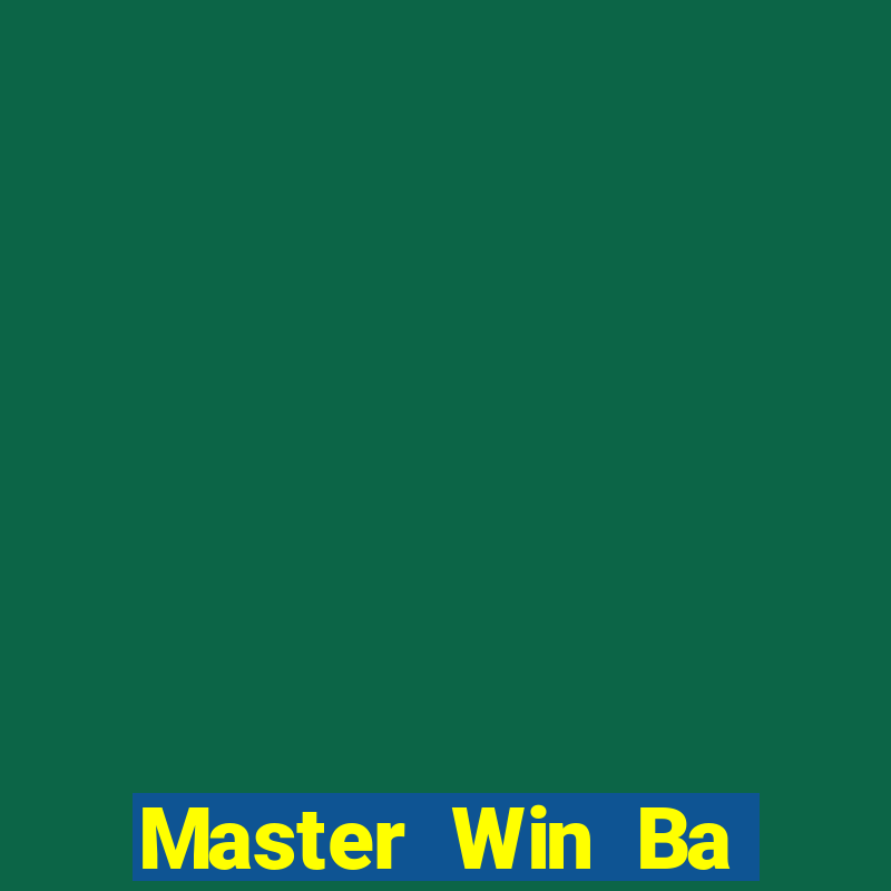 Master Win Ba Tải về miễn phí