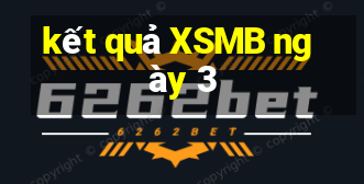 kết quả XSMB ngày 3