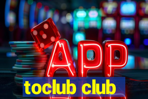 toclub club