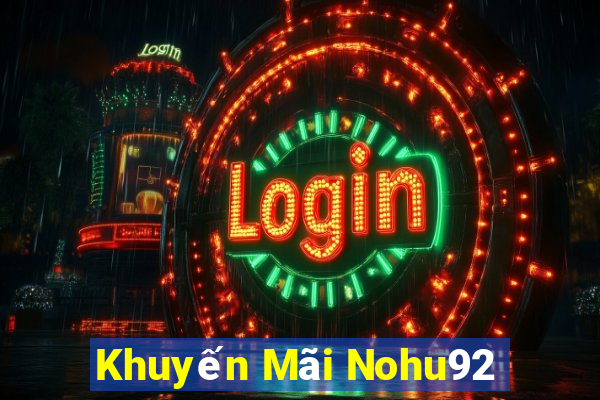 Khuyến Mãi Nohu92