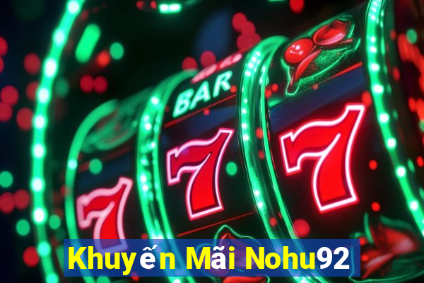 Khuyến Mãi Nohu92