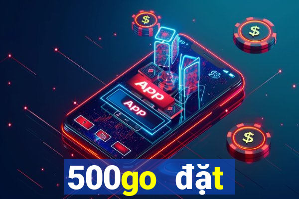 500go đặt cược mã mời màu