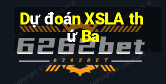 Dự đoán XSLA thứ Ba