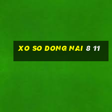 xo so dong nai 8 11