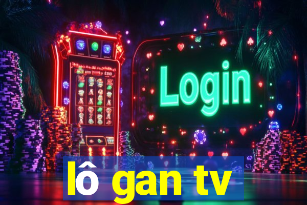 lô gan tv