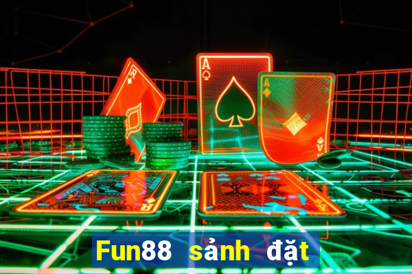 Fun88 sảnh đặt cược vé xổ số