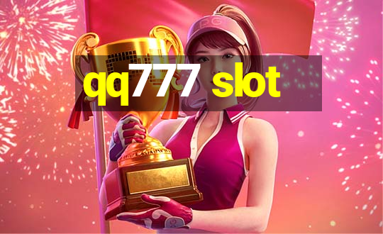 qq777 slot