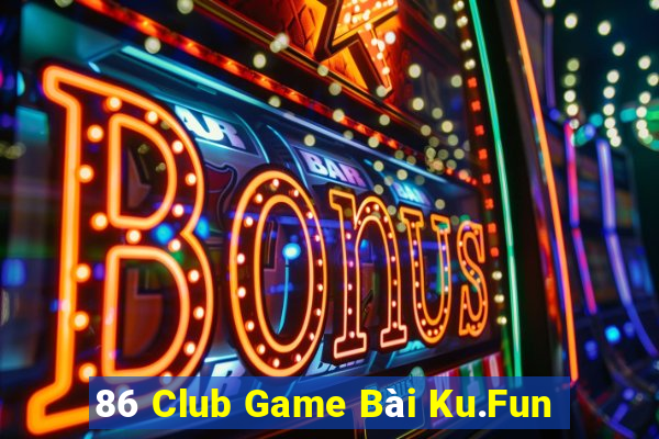 86 Club Game Bài Ku.Fun