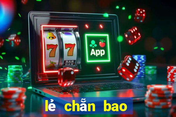 lẻ chẵn bao nhiêu con