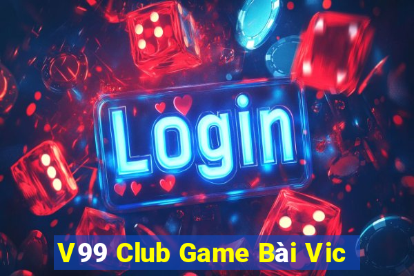 V99 Club Game Bài Vic