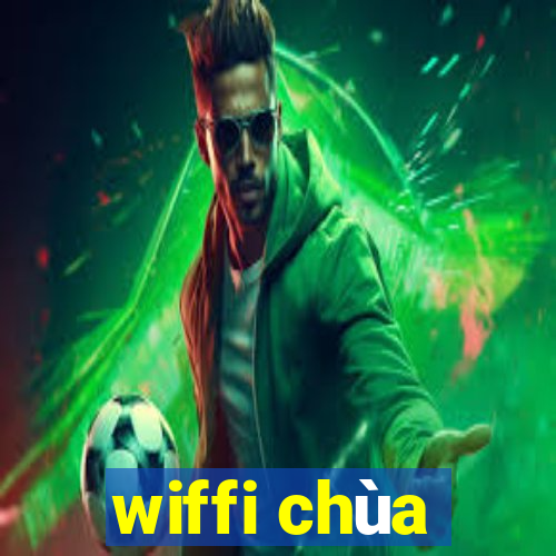 wiffi chùa