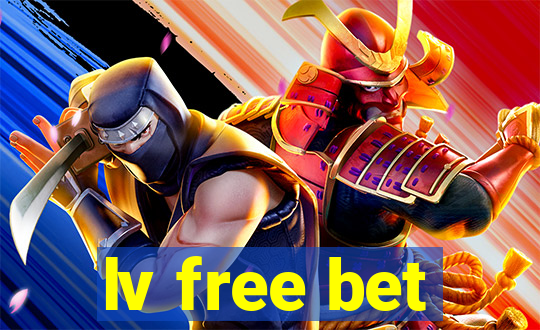 lv free bet