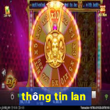 thông tin lan