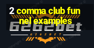 2 comma club funnel examples