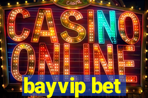 bayvip bet