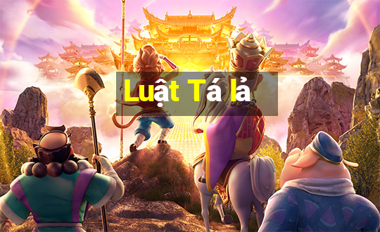 Luật Tá lả