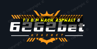 tải bản hack asphalt 8