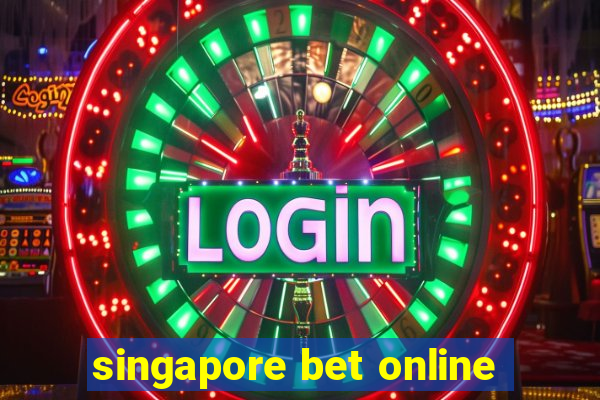 singapore bet online