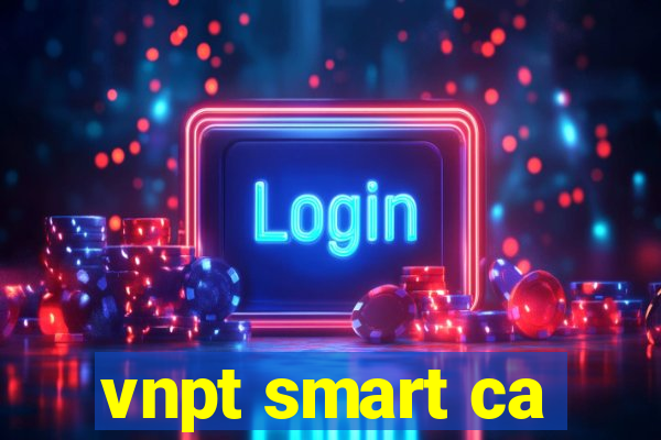 vnpt smart ca