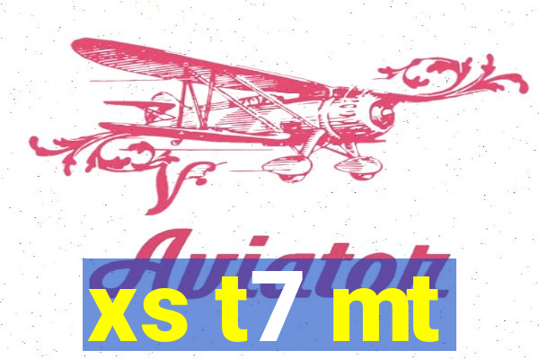 xs t7 mt