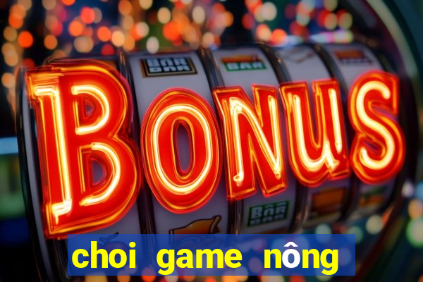 choi game nông trại farmery