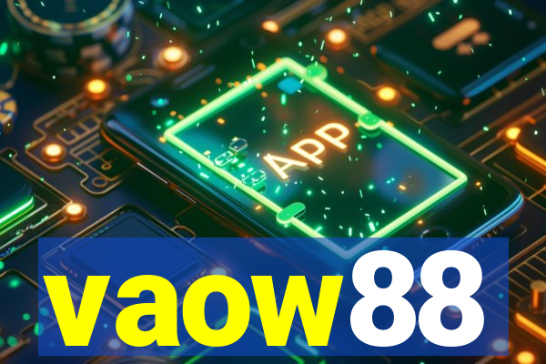 vaow88