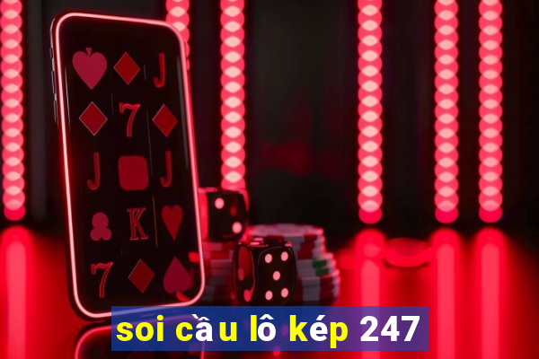 soi cầu lô kép 247