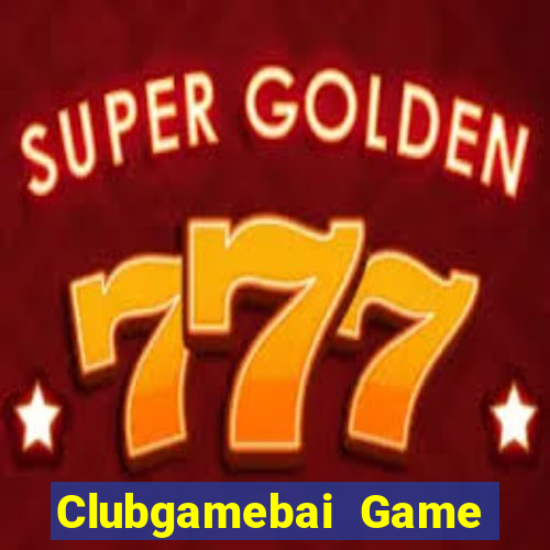 Clubgamebai Game Bài 2022