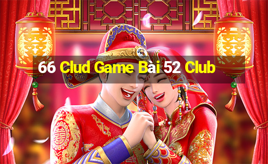 66 Clud Game Bài 52 Club