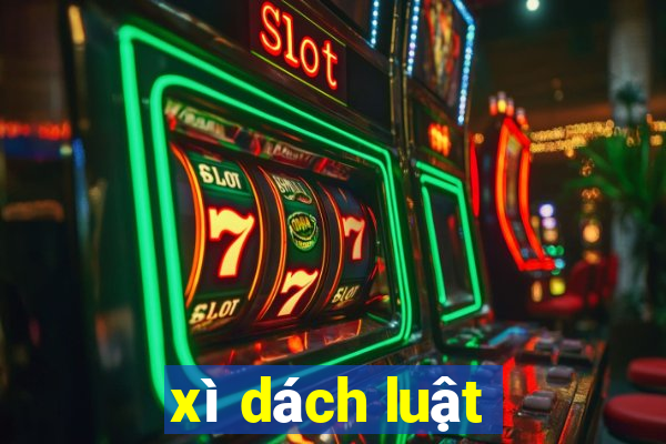 xì dách luật