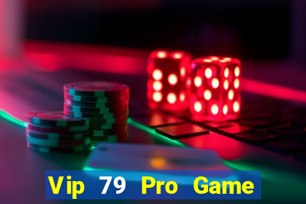 Vip 79 Pro Game Bài 88 Club Đổi Thưởng