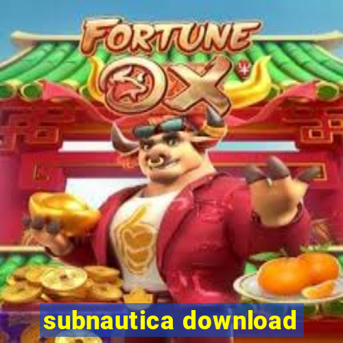 subnautica download