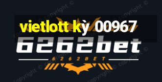 vietlott kỳ 00967