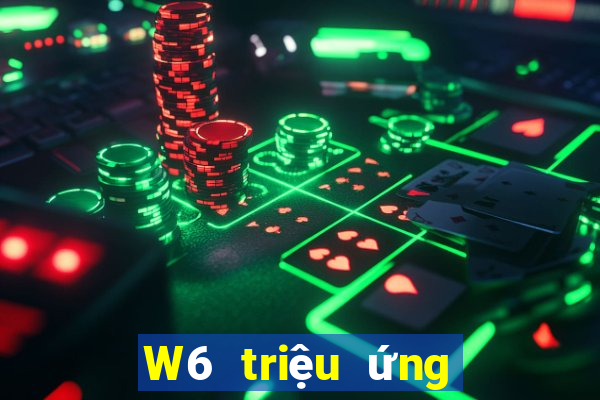 W6 triệu ứng dụng giải trí