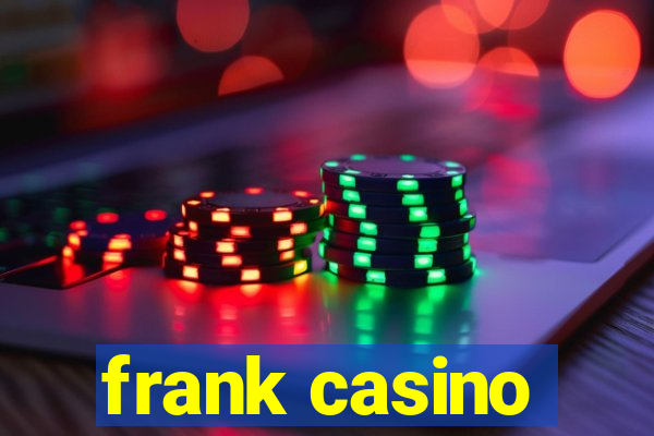 frank casino