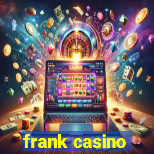 frank casino