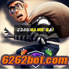 2288 game bài