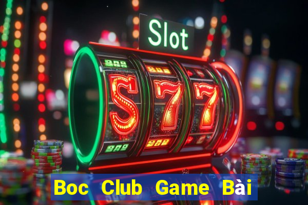 Boc Club Game Bài Miễn Phí