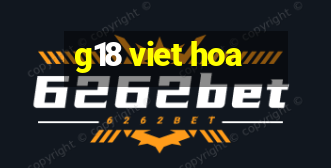 g18 viet hoa