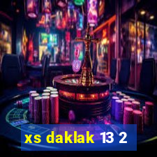 xs daklak 13 2