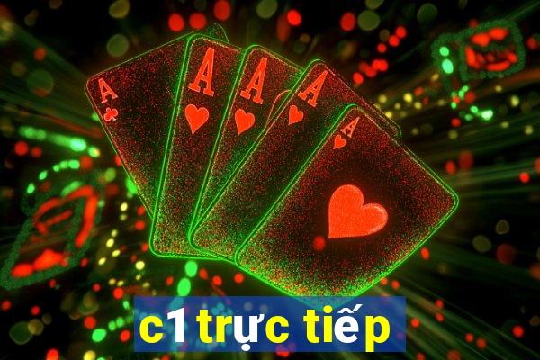 c1 trực tiếp