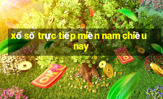 xổ số trực tiếp miền nam chiều nay