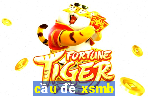 cầu đề xsmb