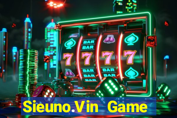 Sieuno.Vin Game Bài Tiến Lên