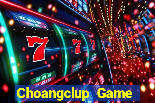 Choangclup Game Bài Dom88