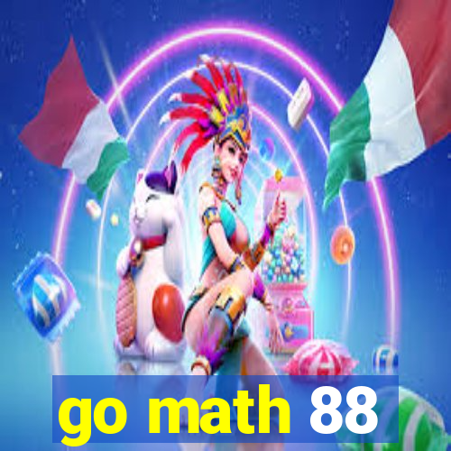 go math 88